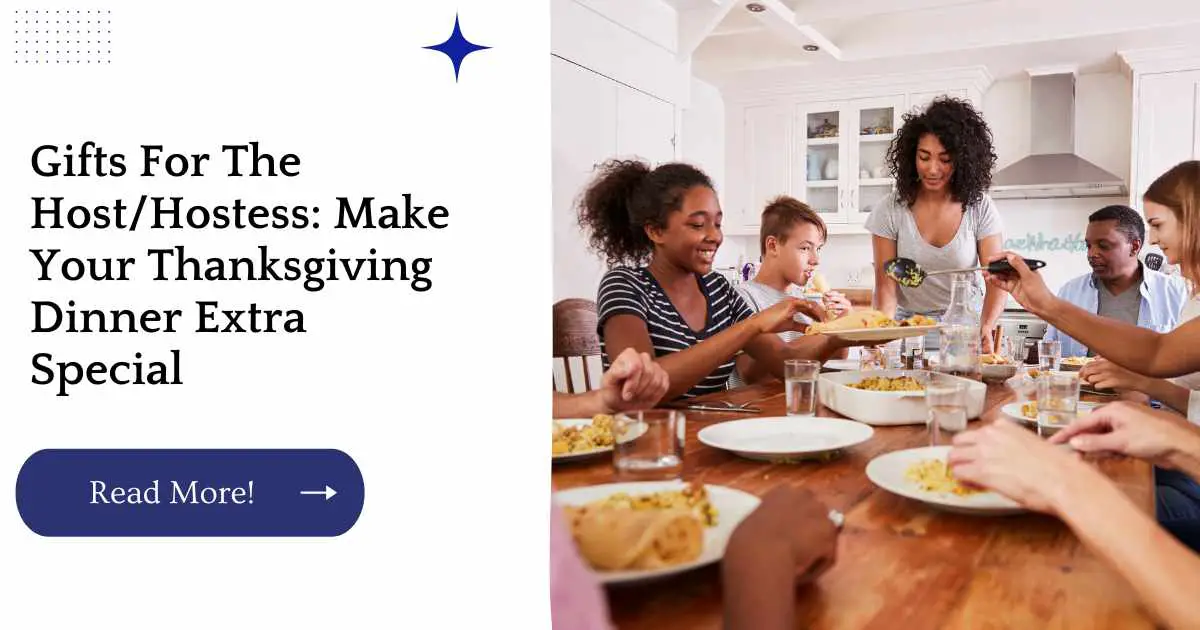 Gifts For The Host/Hostess: Make Your Thanksgiving Dinner Extra Special