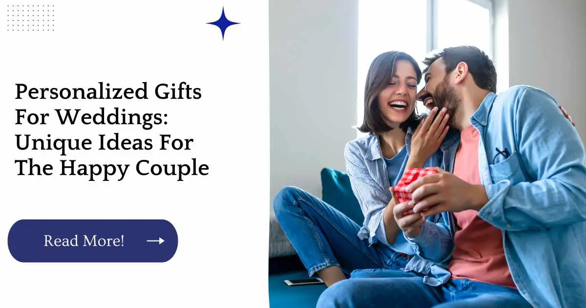 Personalized Gifts For Weddings: Unique Ideas For The Happy Couple