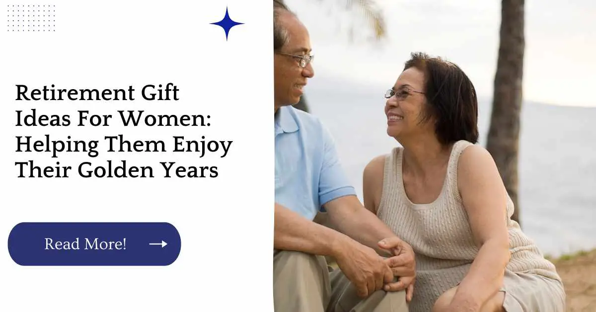 Retirement Gift Ideas For Women: Helping Them Enjoy Their Golden Years
